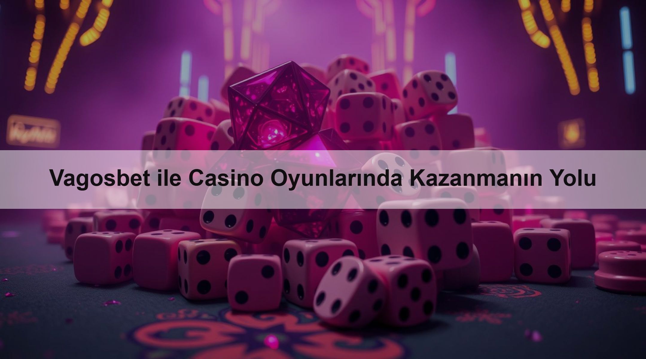 Vagosbet ile Casino Oyunlarında Kazanmanın Yolu