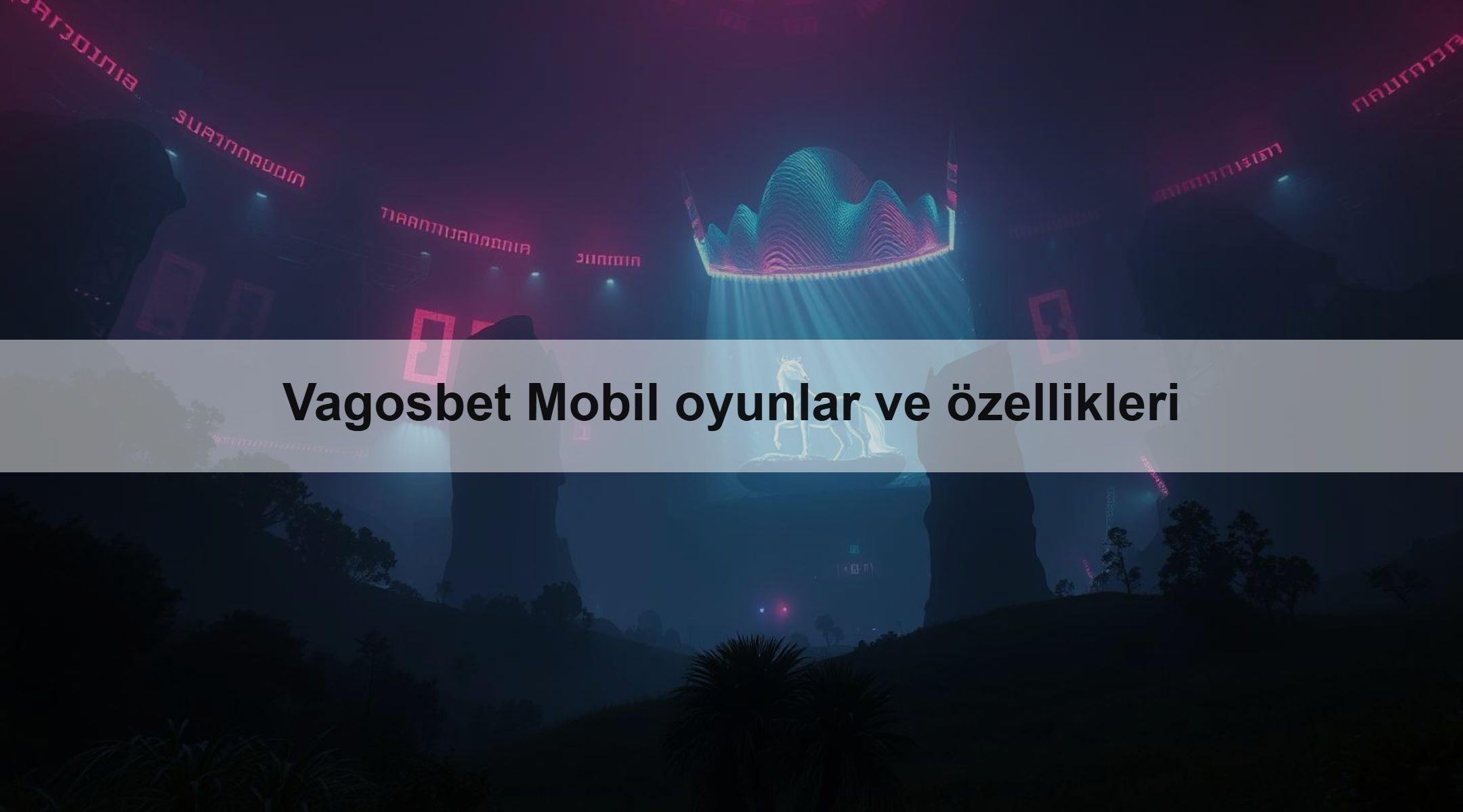 Vagosbet Mobil oyunlar ve özellikleri