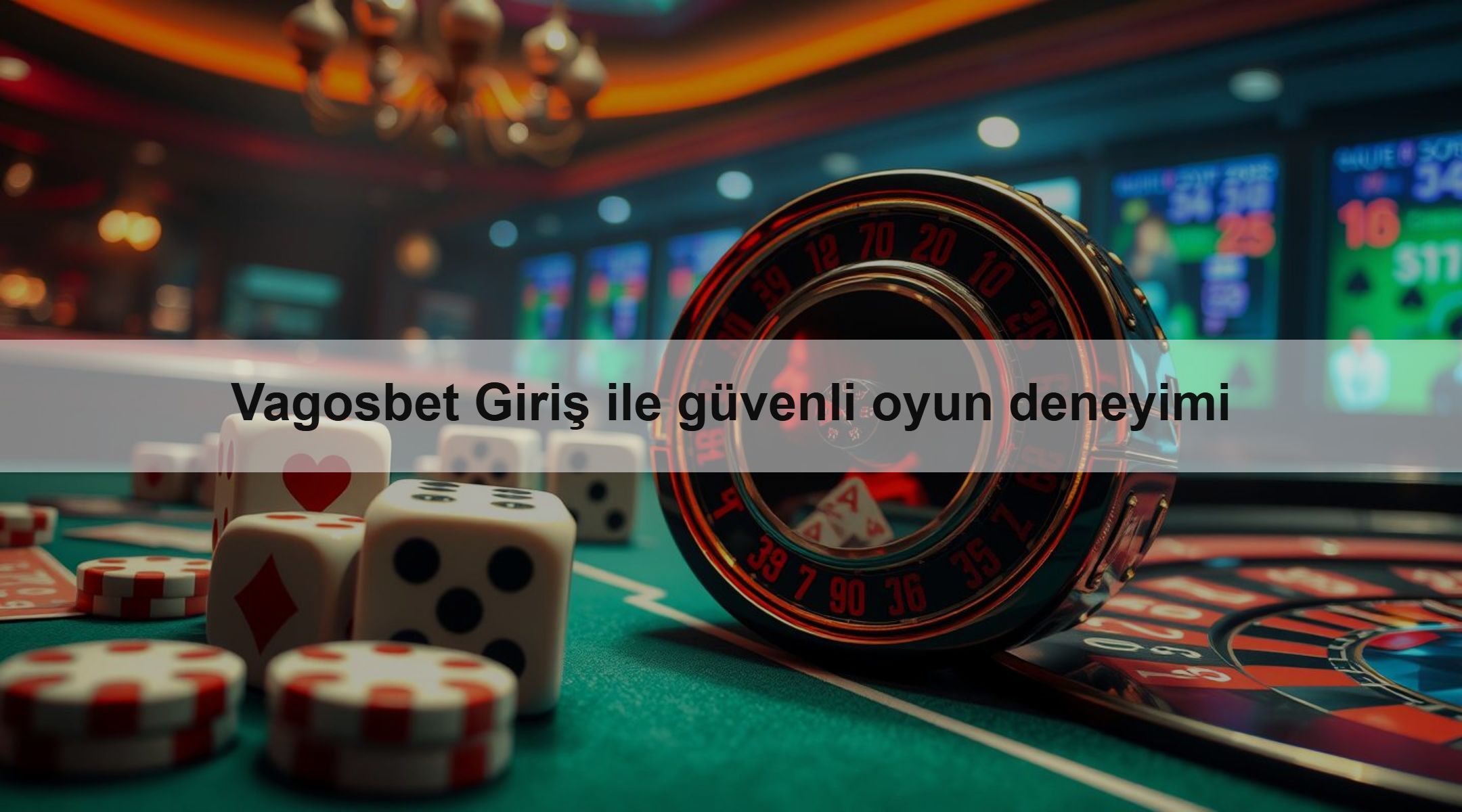 Vagosbet Giriş ile güvenli oyun deneyimi