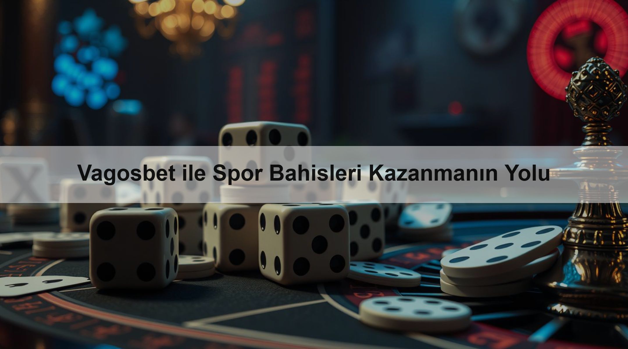 Vagosbet ile Spor Bahisleri Kazanmanın Yolu