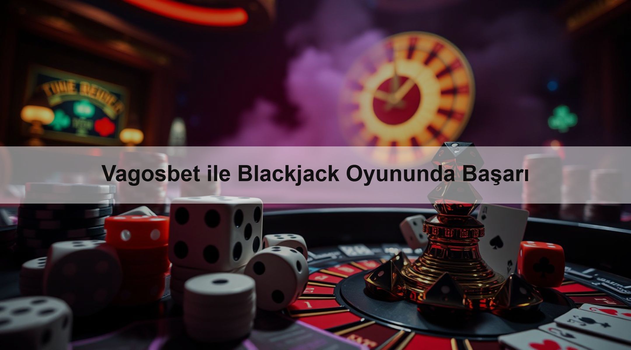 Vagosbet ile Blackjack Oyununda Başarı 1 Vagosbet ile Blackjack Oyununda Başarı