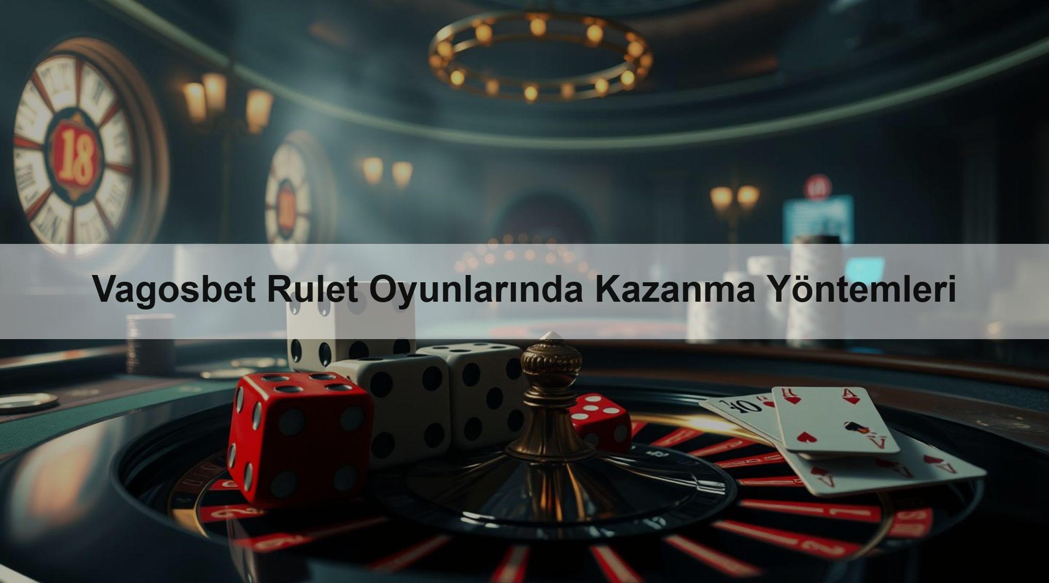 Vagosbet Rulet Oyunlarında Kazanma Yöntemleri