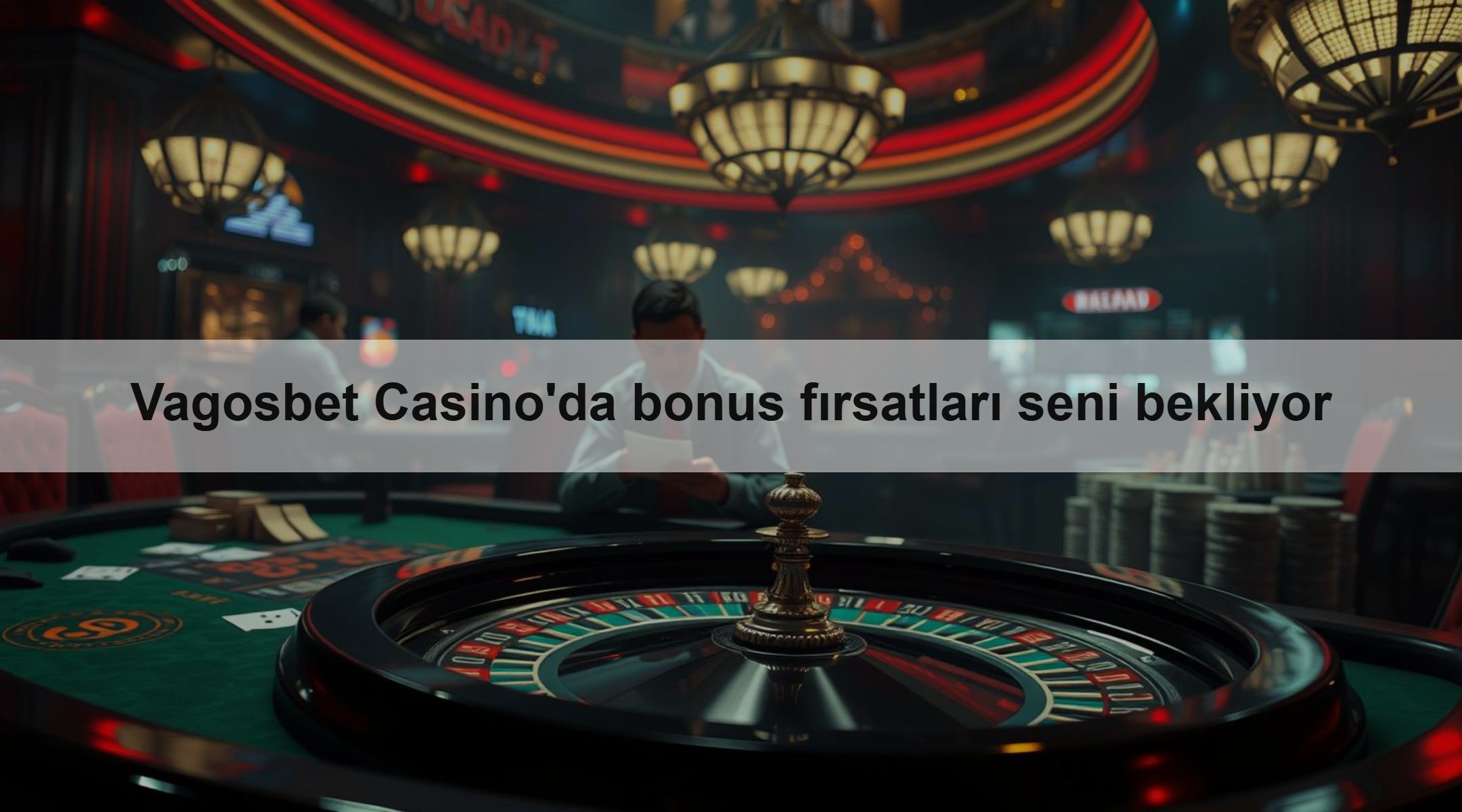 Vagosbet Casino'da bonus fırsatları seni bekliyor