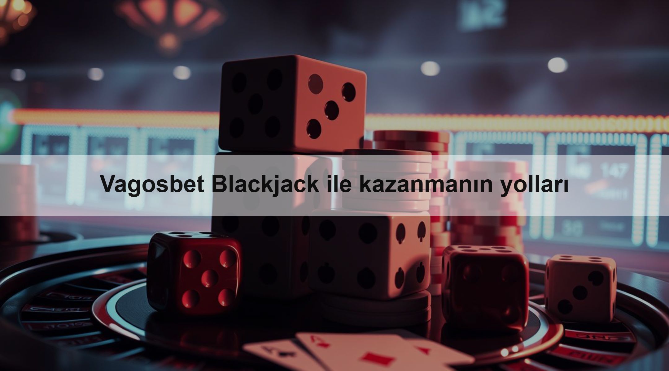 Vagosbet Blackjack ile kazanmanın yolları