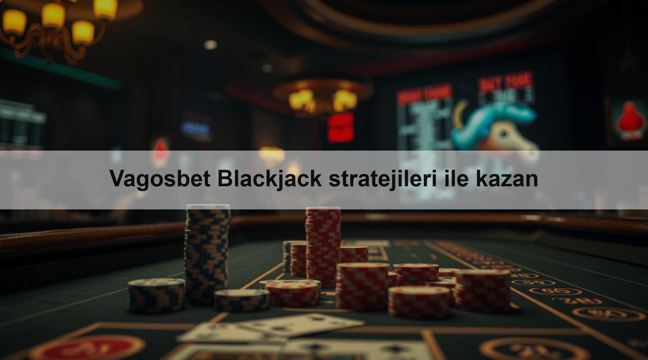 Vagosbet Blackjack stratejileri ile kazan